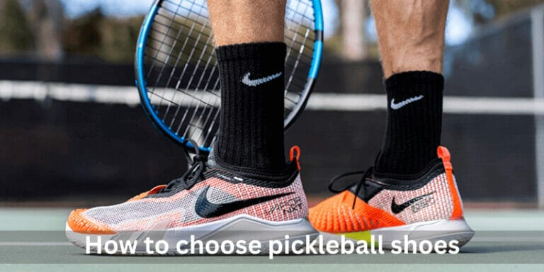 How To Choose Pickleball Shoes | Best Guide